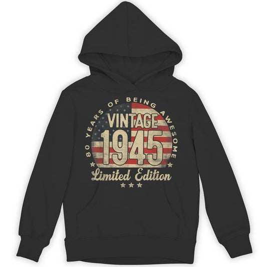 Vintage 1945 Limited Edition 80-Year-Old Usa Flag Unisex Hoodie