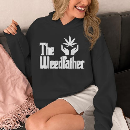 The Weed-Father Fathers Day For Dad Cannabis 420 Stoner Unisex Hoodie