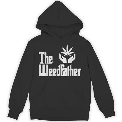 The Weed-Father Fathers Day For Dad Cannabis 420 Stoner Unisex Hoodie
