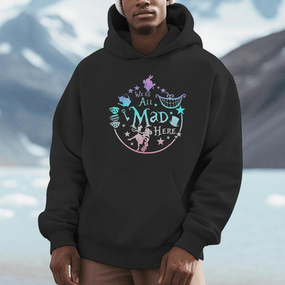 We're All Mad Here Vintage Adventures Vacation Holiday Unisex Hoodie