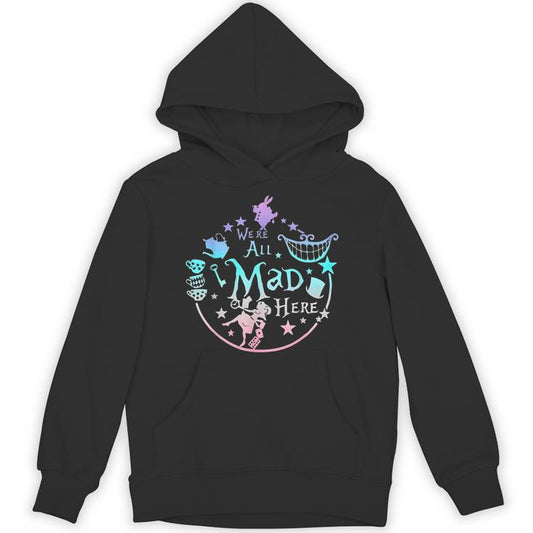 We're All Mad Here Vintage Adventures Vacation Holiday Unisex Hoodie