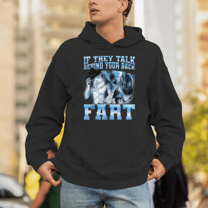 When They Talk Behind Your Back Fart Meme Unisex Hoodie