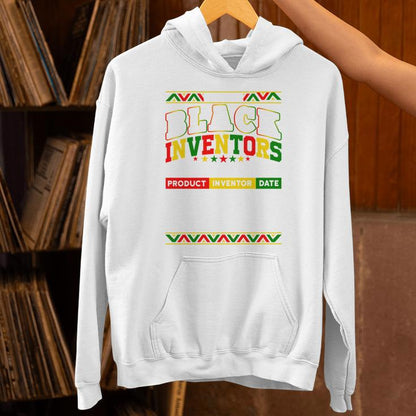 Without Black Inventors You Wouldn't Have Black History Unisex Hoodie