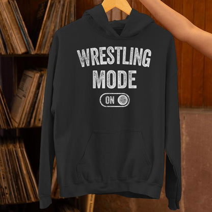 Wrestling Mode On Wrestler Grappler Coach Trainer Unisex Hoodie