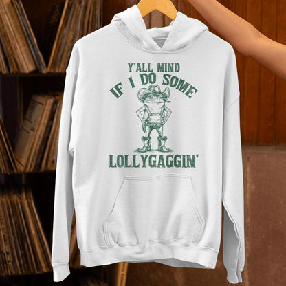 Y'all Mind If I Do Some Lollygagging Cowboy Frog Unisex Hoodie